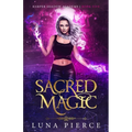 Sacred Magic: Harper Shadow Academy (Book Five) - Paperback