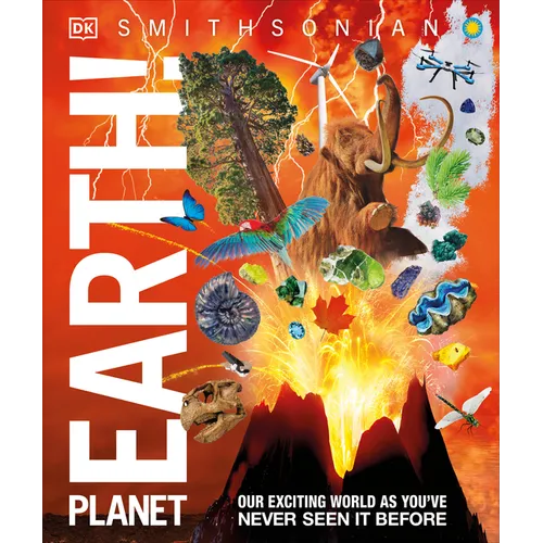 Knowledge Encyclopedia Planet Earth!: Our Exciting World as You've Never Seen It Before - Hardcover