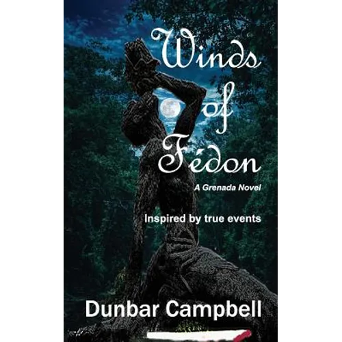 Winds of Fédon: A Grenada Novel - Paperback