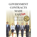Government Contracts Made Easier: Second Edition - Paperback