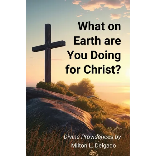What on Earth are you Doing for Christ? - Paperback