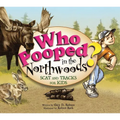 Who Pooped in the Northwoods? - Paperback