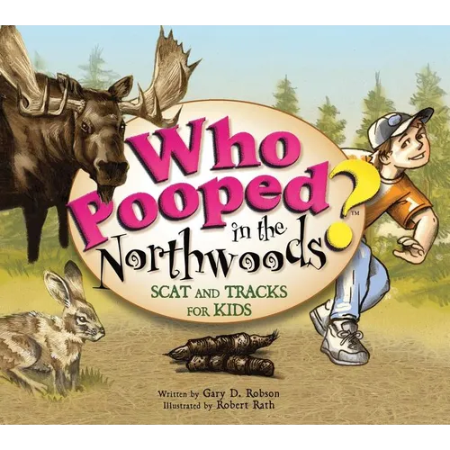 Who Pooped in the Northwoods? - Paperback