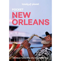 Lonely Planet Pocket New Orleans: Discover Twice the City in Half the Time Top Sights Maps & Walking Tours Covers the French Quarter, Crescent Park, S