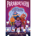 Paranorthern: And the Chaos Bunny A-Hop-Calypse - Paperback