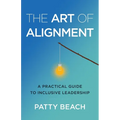 The Art of Alignment: A Practical Guide to Inclusive Leadership - Paperback