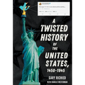 A Twisted History of the United States, 1450-1945