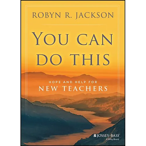 You Can Do This: Hope and Help for New Teachers - Hardcover