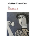 Coffee Traveller - Paperback