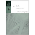 John Calvin: Selections from His Writings - Paperback
