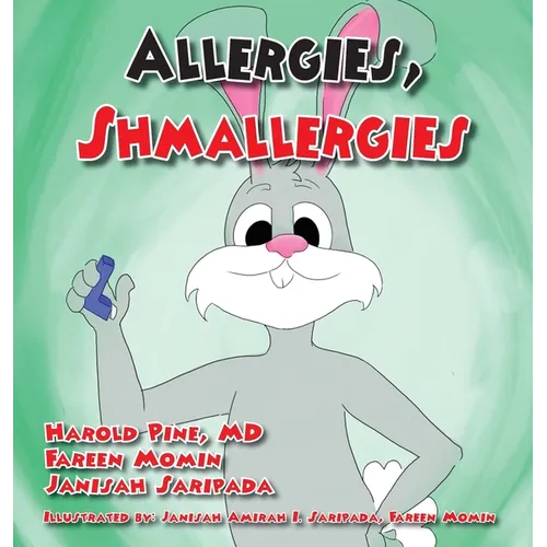Allergies Shmallergies - Hardcover