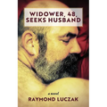 Widower, 48, Seeks Husband - Paperback