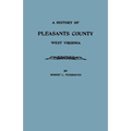 History of Pleasants County, West Virginia