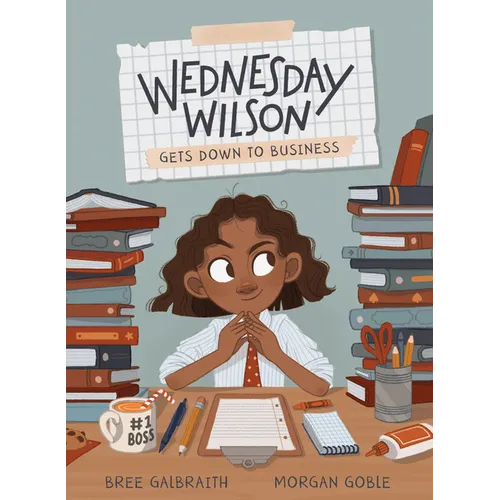 Wednesday Wilson Gets Down to Business - Hardcover