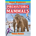 Prehistoric Mammals - Paperback
