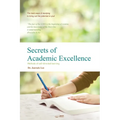 Secrets of Academic Excellence - Paperback