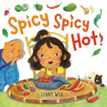 Spicy Spicy Hot! - Hardcover