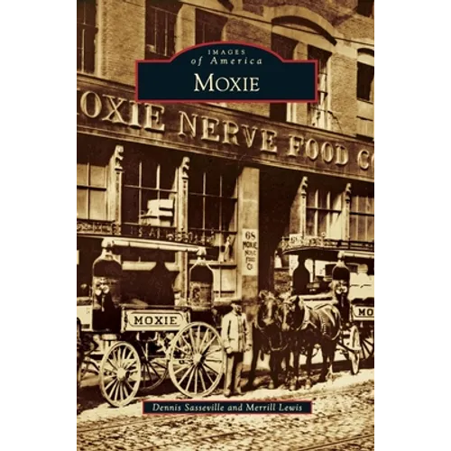 Moxie - Hardcover