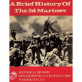 A Brief History of the 2d Marines