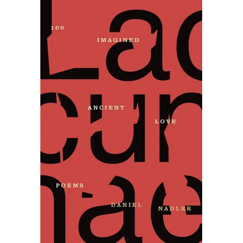 Lacunae: 100 Imagined Ancient Love Poems - Paperback