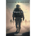 Shadow Warriors: The Wagner Group - Paperback