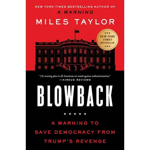 Blowback: A Warning to Save Democracy from Trump's Revenge - Paperback
