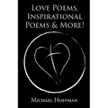 Love Poems, Inspirational Poems and More! - Paperback