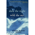 Dark the Night, Wild the Sea - Paperback