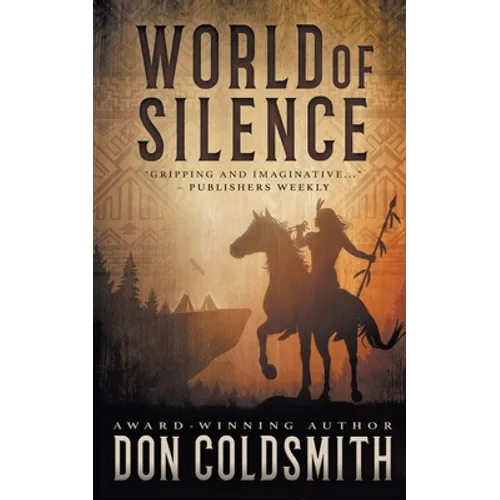 World of Silence: An Authentic Western Novel - Paperback