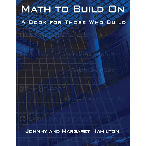 Math to Build on: A Book for Those Who Build - Paperback