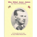 Who Killed Jesse James New Clues To The Old Mystery