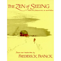 Zen of Seeing: Seeing/Drawing as Meditation - Paperback