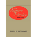 The Southern Federalists, 1800-1816