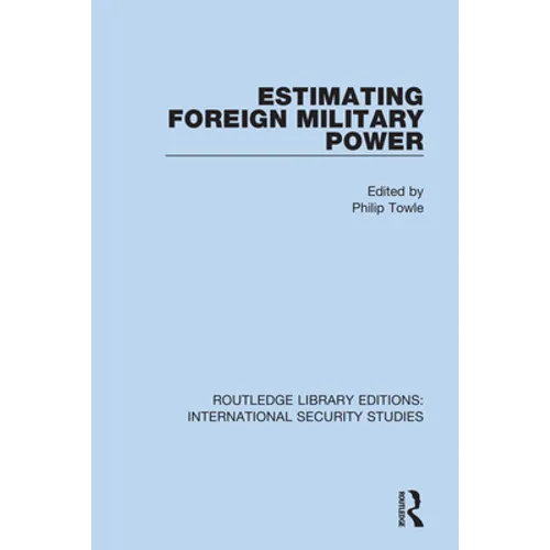 Estimating Foreign Military Power