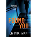 Found You: Book two in the chilling psychological trilogy - Paperback