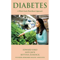 Diabetes: A Whole Foods, Plant-based Approach - Paperback