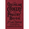 The Queensland Cookery and Poultry Book: 1890 - Paperback