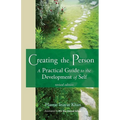 Creating the Person: A Practical Guide to the Development of Self - Paperback