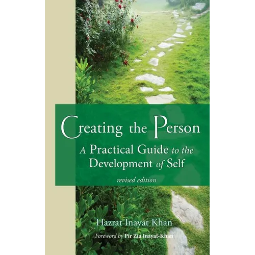 Creating the Person: A Practical Guide to the Development of Self - Paperback
