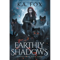 Earthly Shadows: Murphy's Law Book Three - Hardcover