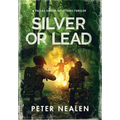 Silver or Lead: A Pallas Group Solutions Thriller - Hardcover