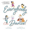Everybody Can Dance! - Hardcover