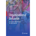 Organizational Behavior: An Evidence-Based Guide for MBA Students - Hardcover