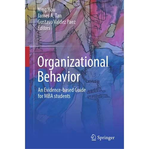 Organizational Behavior: An Evidence-Based Guide for MBA Students - Hardcover