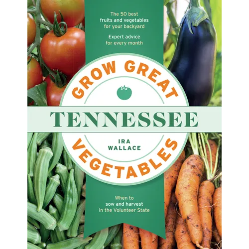 Grow Great Vegetables in Tennessee - Paperback