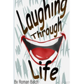 Laughing Through Life - Paperback