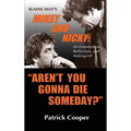 "Aren't You Gonna Die Someday?" Elaine May's Mikey and Nicky: An Examination, Reflection, and Making Of (hardback) - Hardcover