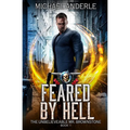 Feared by Hell: The Unbelievable Mr. Brownstone Book 1 - Paperback