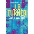 Dark Waters: A Deborah Jones Crime Thriller - Paperback