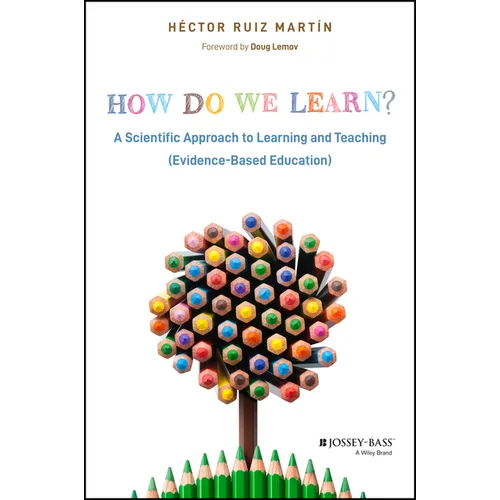 How Do We Learn?: A Scientific Approach to Learning and Teaching (Evidence-Based Education) - Paperback